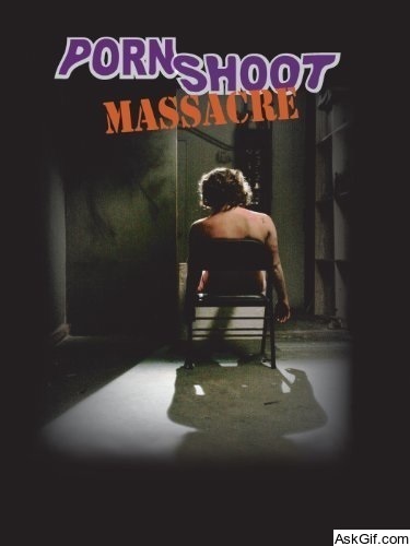 Porn Shoot Massacre