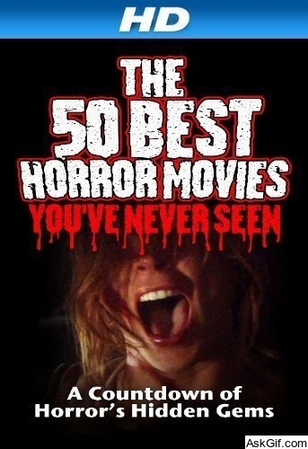 The 50 Best Horror Movies You've Never Seen