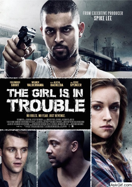 The Girl Is in Trouble