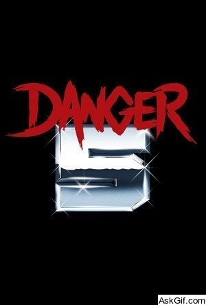 Danger 5
