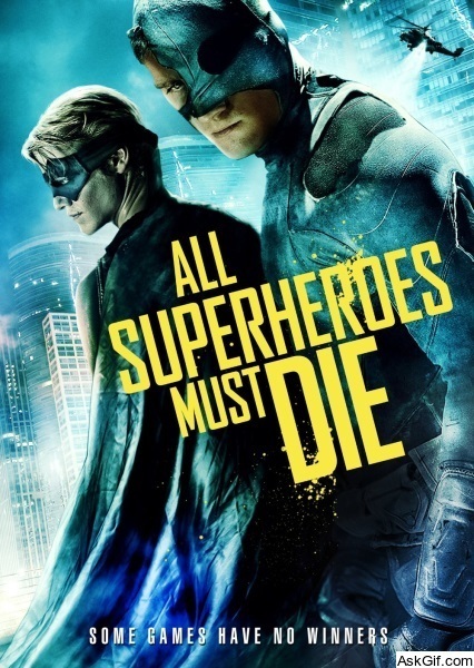 All Superheroes Must Die