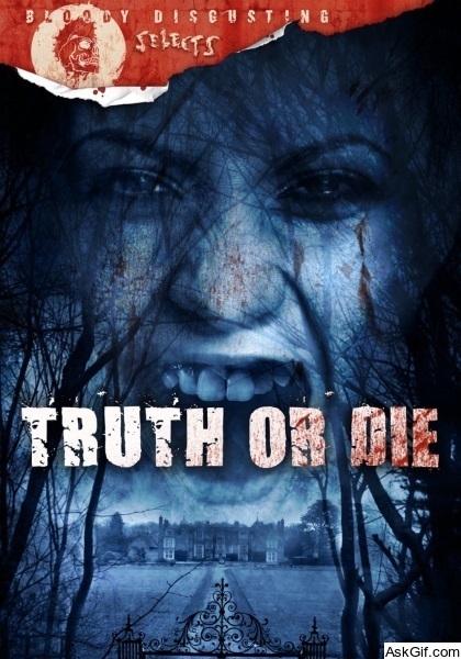 Truth or Die