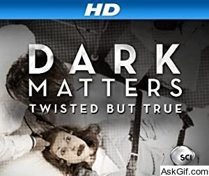 Dark Matters: Twisted But True
