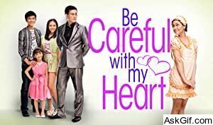 Be Careful with My Heart