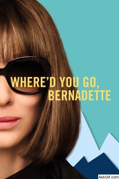 Where'd You Go, Bernadette