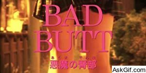 Bad Butt