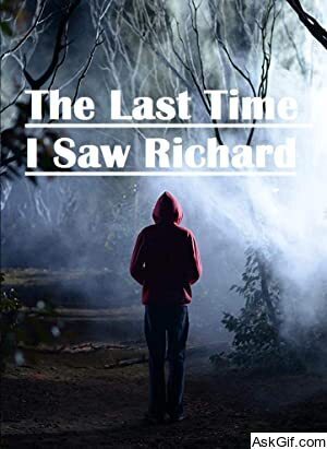 The Last Time I Saw Richard