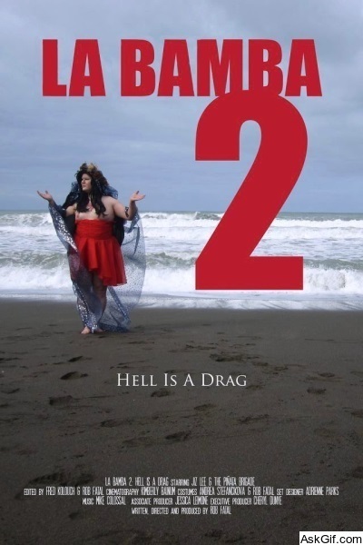 La Bamba 2: Hell Is a Drag