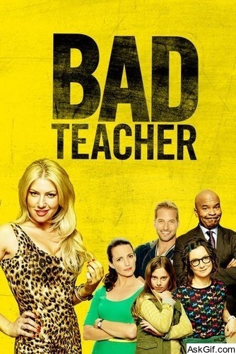 Bad Teacher