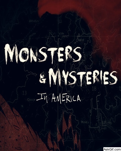 Monsters and Mysteries in America