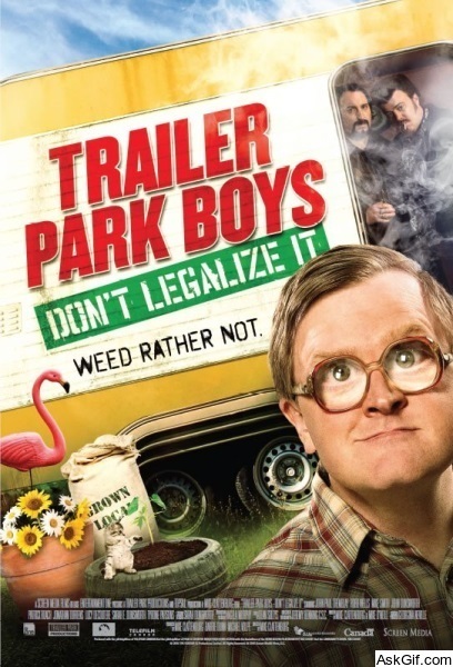 Trailer Park Boys: Don't Legalize It