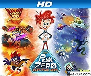 Penn Zero: Part-Time Hero