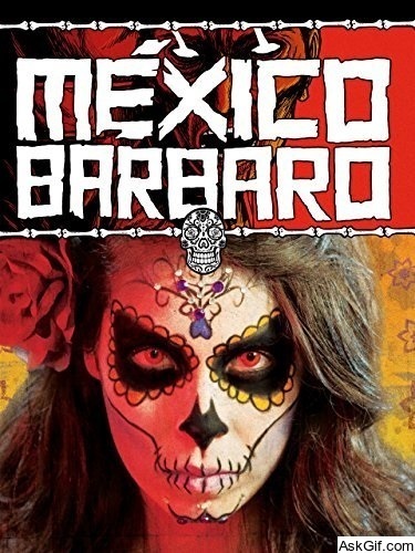 Barbarous Mexico