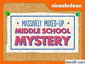 The Massively Mixed-Up Middle School Mystery