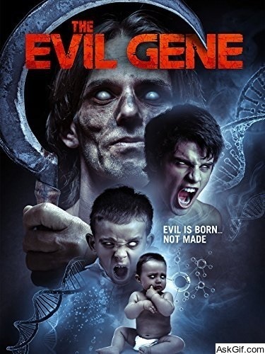The Evil Gene