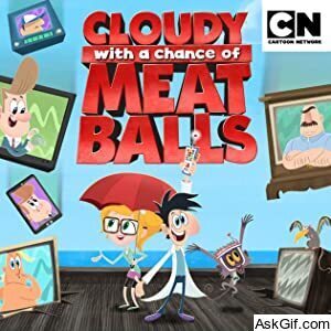 Cloudy with a Chance of Meatballs