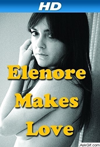 Elenore Makes Love