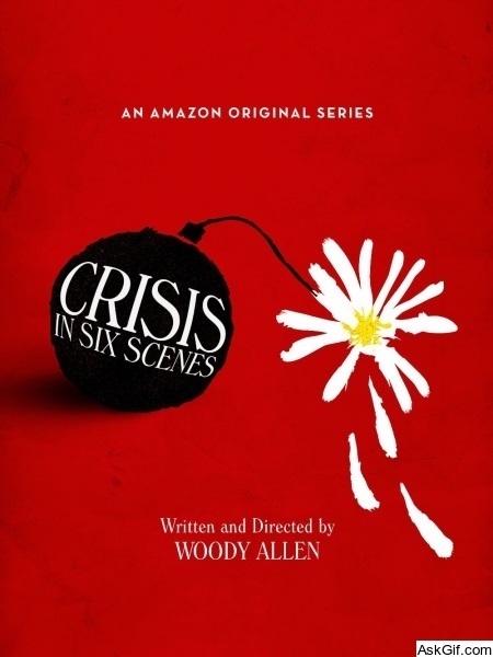 Crisis in Six Scenes