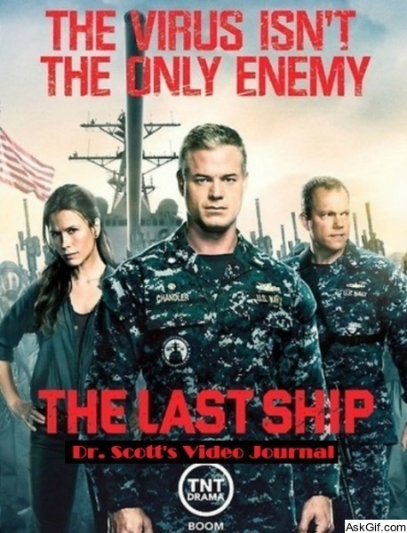 The Last Ship Prequel: Dr. Scott's Video Journal