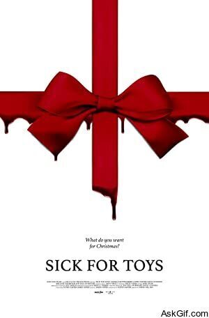Sick for Toys