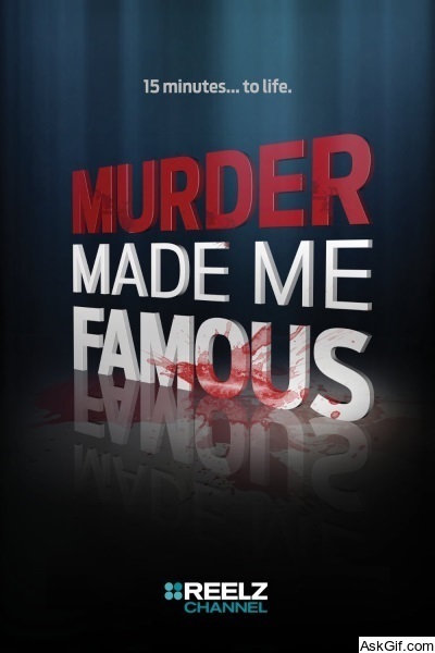 Murder Made Me Famous