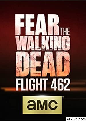Fear the Walking Dead: Flight 462