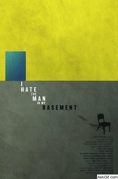 I Hate the Man in My Basement