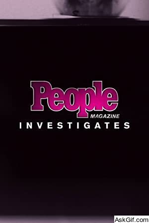 People Magazine Investigates
