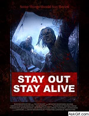 Stay Out Stay Alive