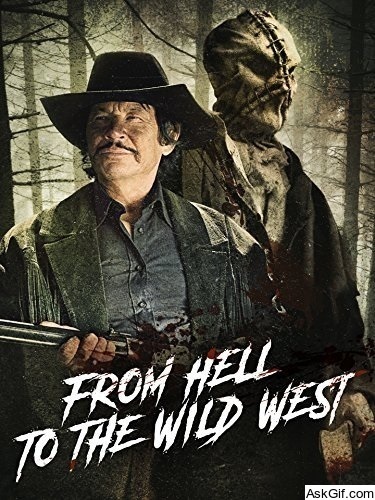 From Hell to the Wild West