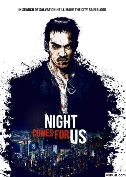 The Night Comes for Us