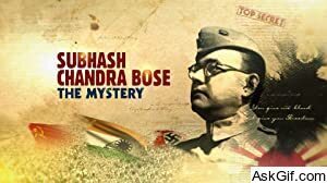 Subhash Chandra Bose: The Mystery