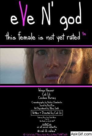 Eve N' God: This Female is Not Yet Rated (TM)