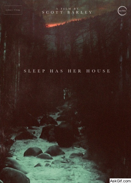 Sleep Has Her House