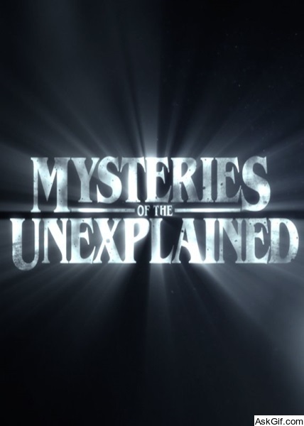 Mysteries of the Unexplained