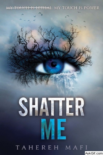 Shatter Me