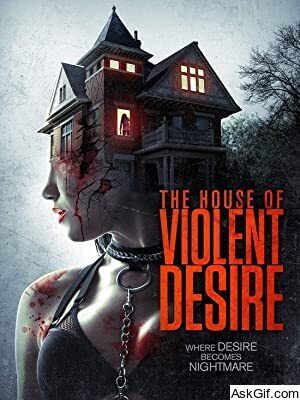 The House of Violent Desire
