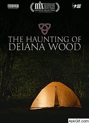 The Haunting of Deiana Wood
