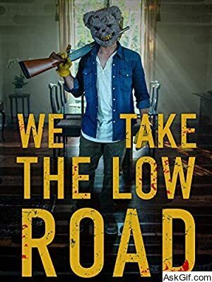 We Take the Low Road