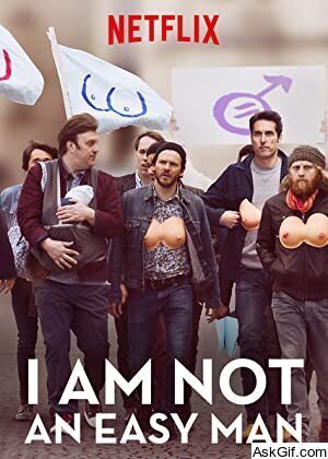 I Am Not an Easy Man