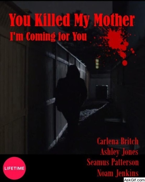 You Killed My Mother