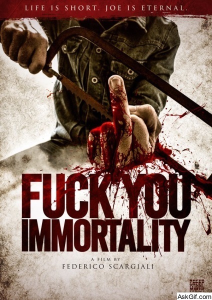 Fuck You Immortality