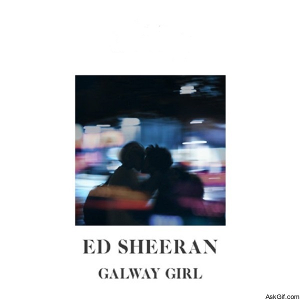Ed Sheeran: Galway Girl