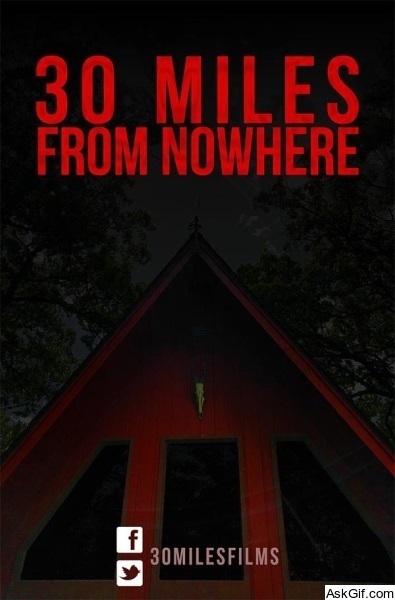 30 Miles from Nowhere