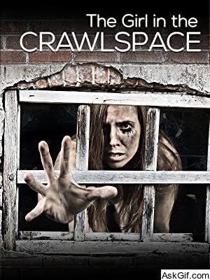 The Girl in the Crawlspace