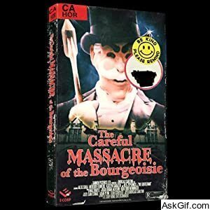 The Careful Massacre of the Bourgeoisie