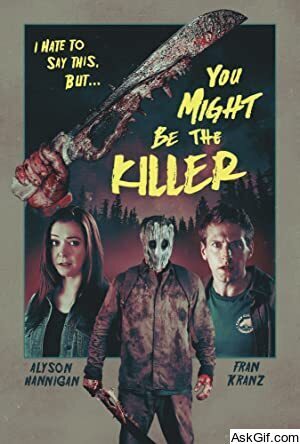 You Might Be the Killer