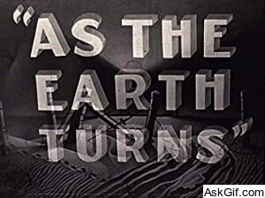 As the Earth Turns