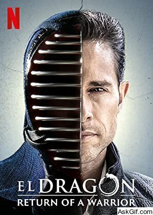 El Dragón: Return of a Warrior