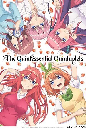 The Quintessential Quintuplets